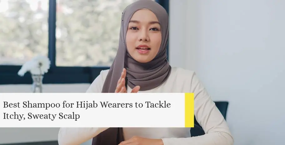 hijab wearing woman looking to tackle itch and sweaty scalp