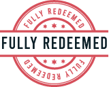 Fully Redeemed