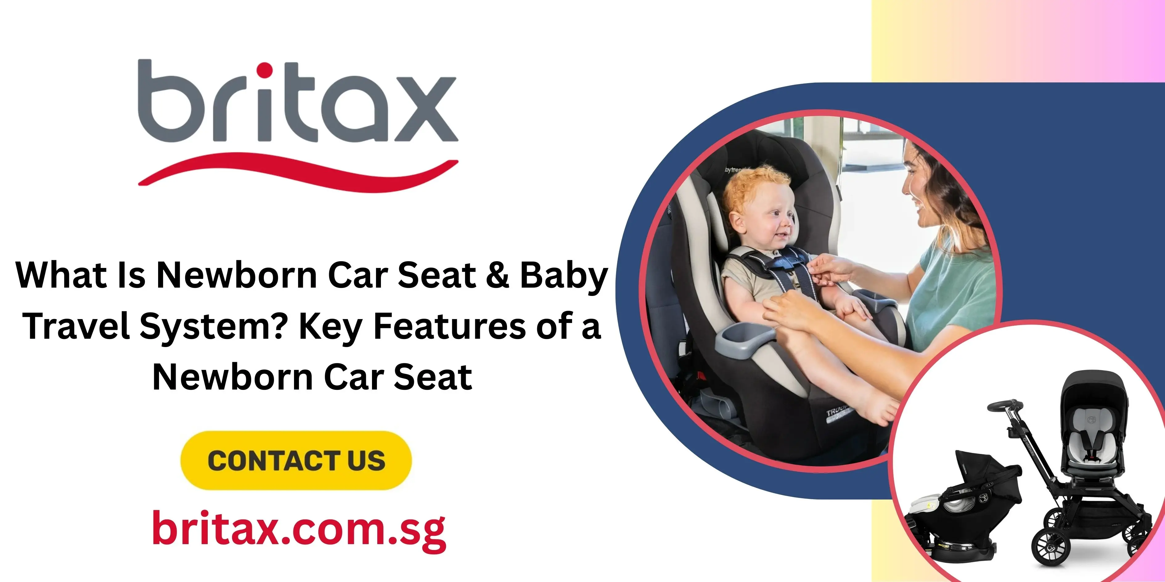 What Is Newborn Car Seat & Baby Travel System?