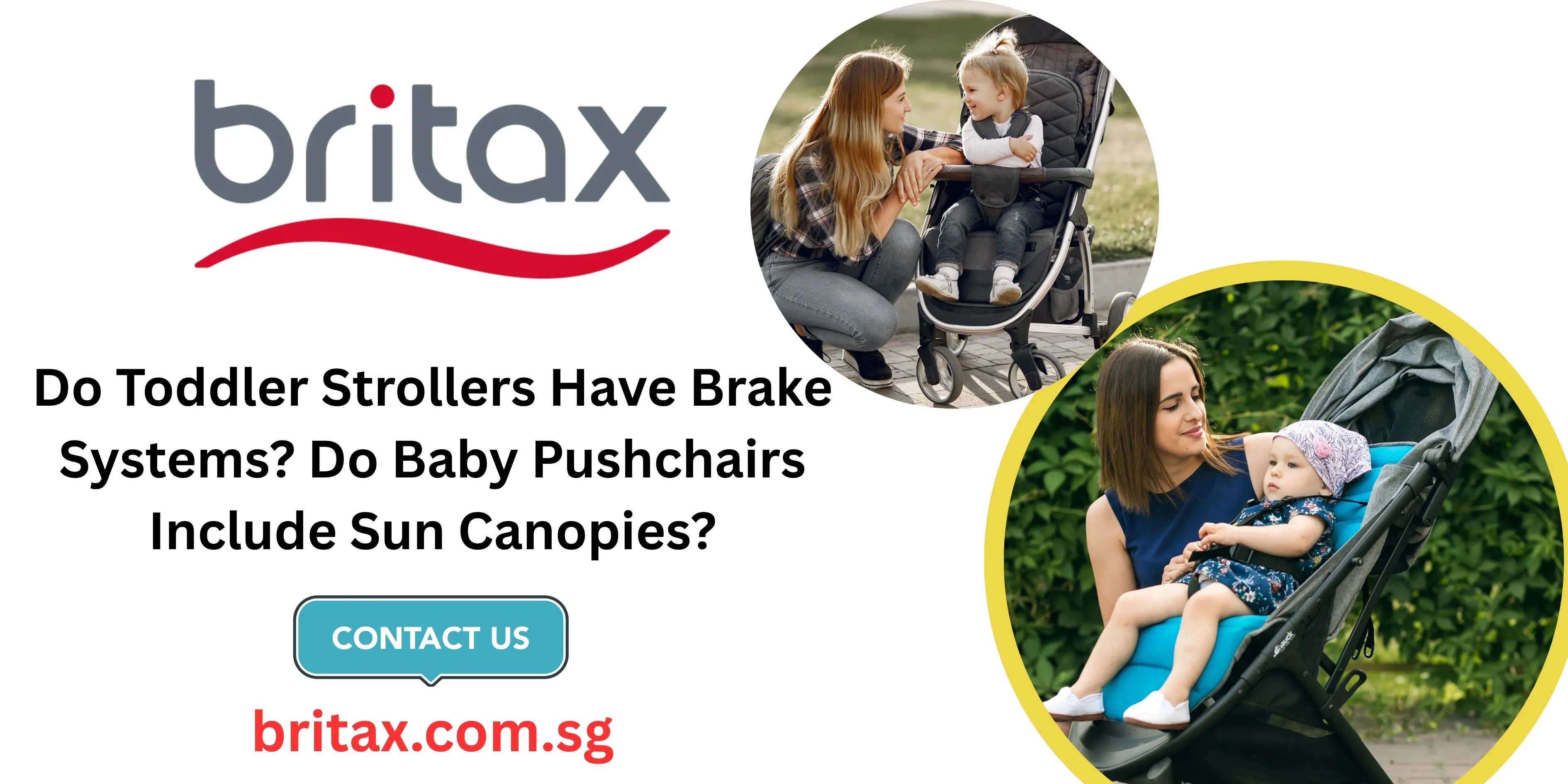 Do Toddler Strollers Have Brake Systems & Baby Pushchairs Sun Canopies?