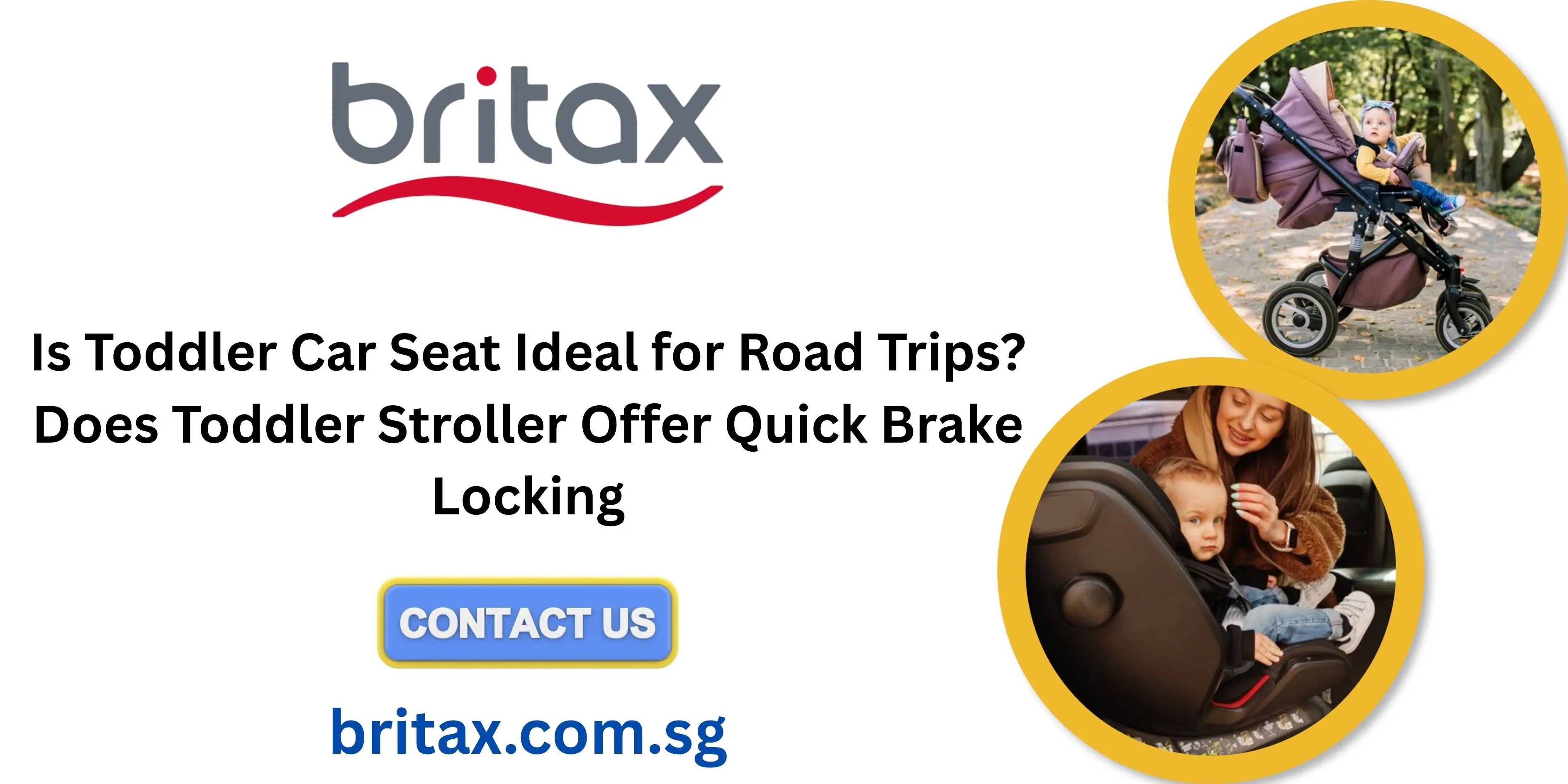 Is Toddler Car Seat Ideal for Road Trips? Does Toddler Stroller Offer Quick Brake Locking