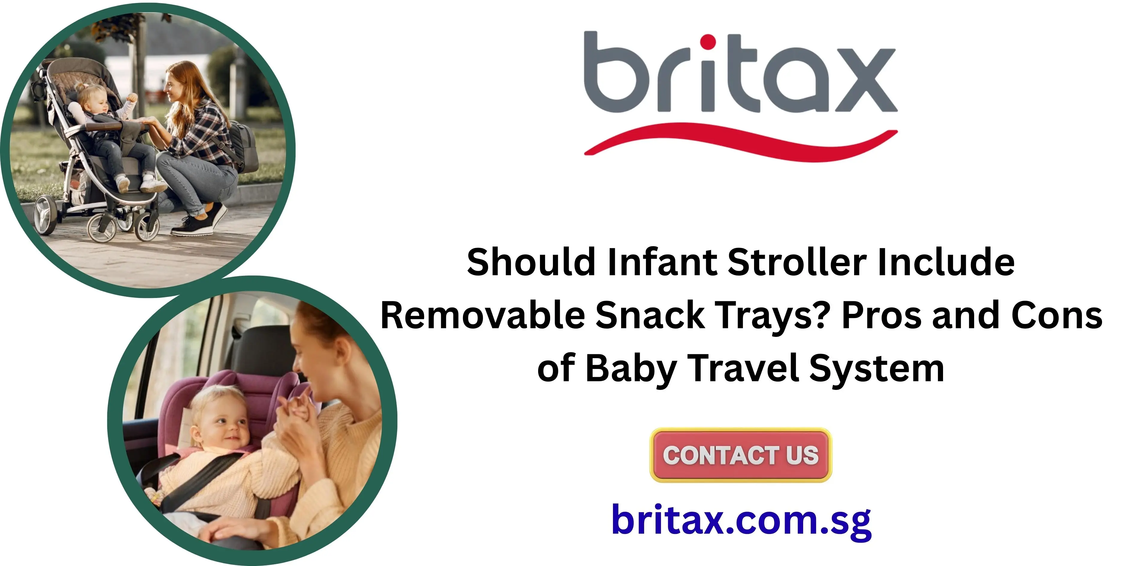 Should Infant Stroller Include Removable Snack Trays & Baby Travel System